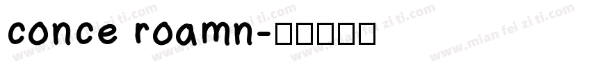 conce roamn字体转换